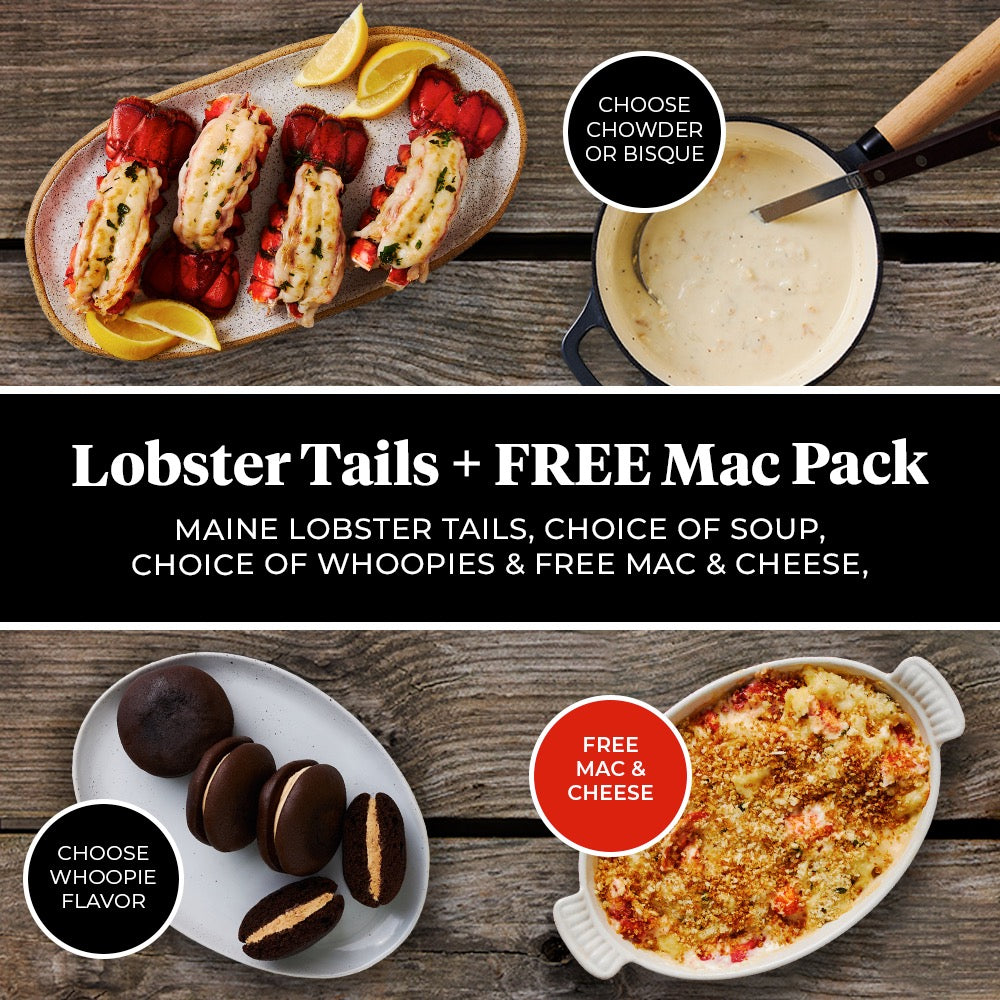 Lobster Tails + FREE Mac Pack