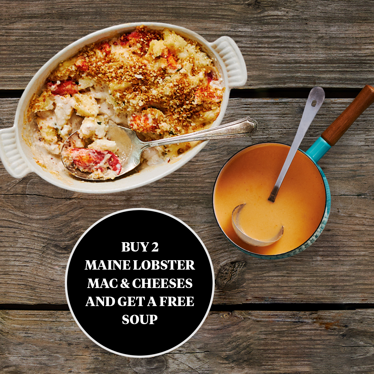 Buy 2 Maine Lobster Mac & Cheese, Get 1 FREE Soup